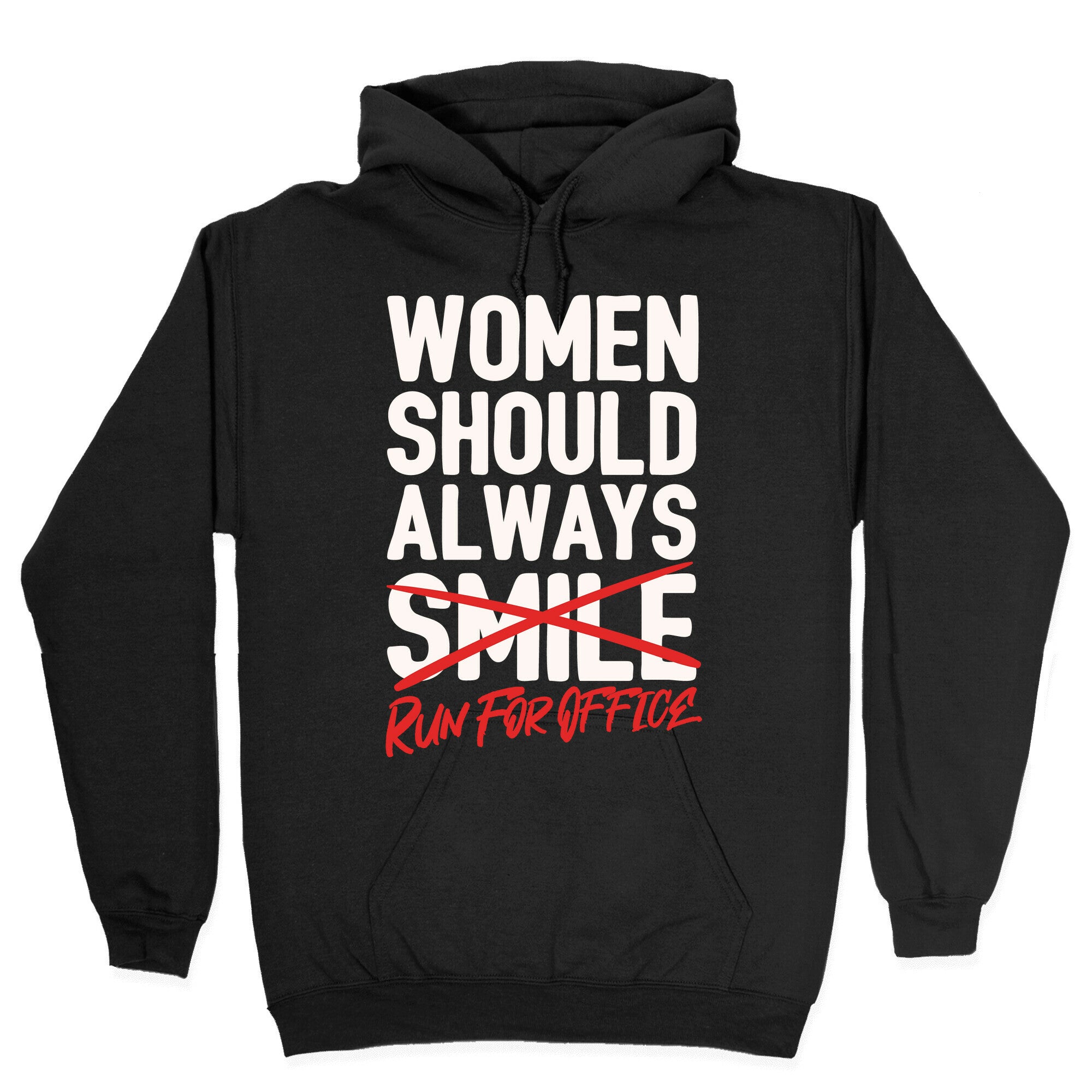 Women Should Always Run For Office White Print Hoodie